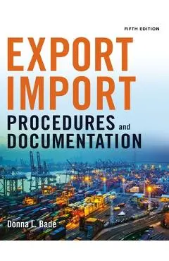 Export/Import Procedures and Documentation - Donna Bade