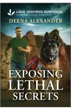 Exposing Lethal Secrets - Deena Alexander