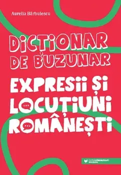 Expresii si locutiuni romanesti/Aurelia Barbulescu