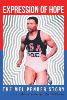 Expression of Hope: The Mel Pender Story, Paperback/Dr Melvin Pender