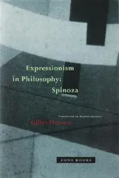 Expressionism in Philosophy: Spinoza, Paperback/Gilles Deleuze