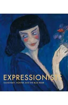 Expressionists: Kandinsky, Munter and the Blue Rider - Natalia Sidlina