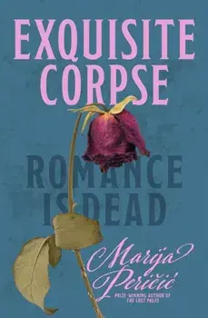 Exquisite Corpse, Hardback/Marija Pericic