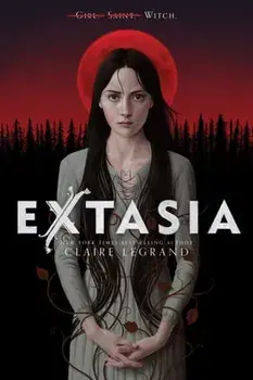 Extasia, Paperback/Claire Legrand