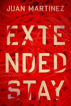Extended Stay, Paperback/Juan Martinez