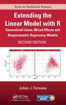 Extending the Linear Model with R, Hardcover/Julian J. Faraway