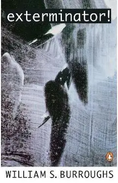 Exterminator! - William S. Burroughs