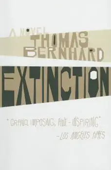 Extinction, Paperback/Thomas Bernhard