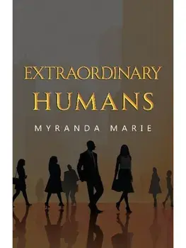 Extraordinary Humans, Paperback/Myranda Marie