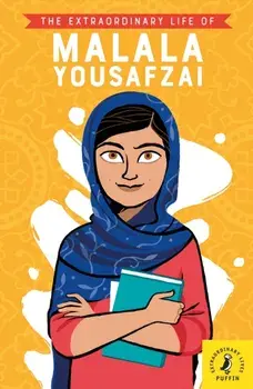 Extraordinary Life of Malala Yousafzai, Paperback/Hiba Noor Khan