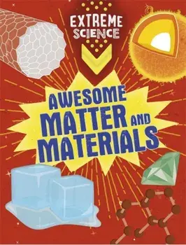 Extreme Science: Awesome Matter and Materials, Paperback/Rob Colson