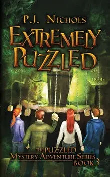 Extremely Puzzled (The Puzzled Mystery Adventure Series: Book 3), Paperback/P. J. Nichols