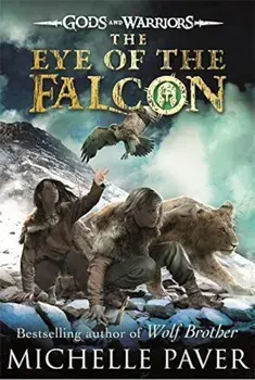 Eye of the Falcon (Gods and Warriors Book 3), Paperback/Michelle Paver