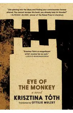 Eye of the Monkey - Krisztina Tóth