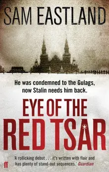 Eye of the Red Tsar, Paperback/Sam Eastland