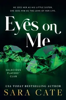Eyes on Me, Paperback/Sara Cate
