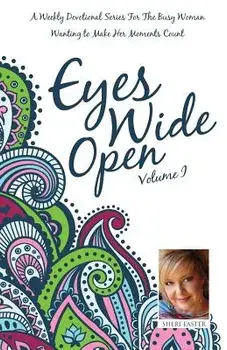 Eyes Wide Open, Vol. 1, Paperback/Sheri Easter