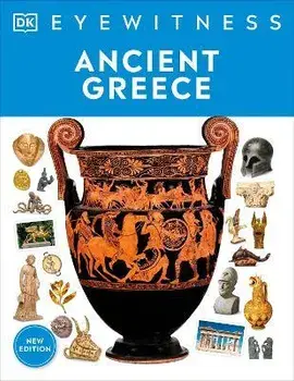 Eyewitness Ancient Greece, Hardcover/Dk