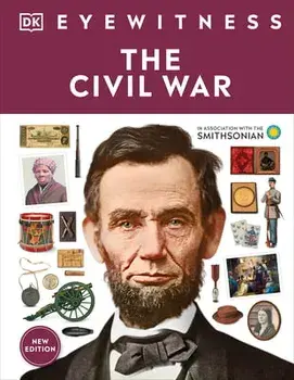 Eyewitness the Civil War, Hardcover/Dk