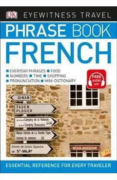Eyewitness Travel Phrase Book French - Dk