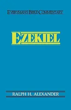 Ezekiel- Everyman's Bible Commentary, Paperback/Ralph Alexander