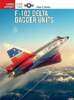 F-102 Delta Dagger Units, Paperback/Peter E. Davies