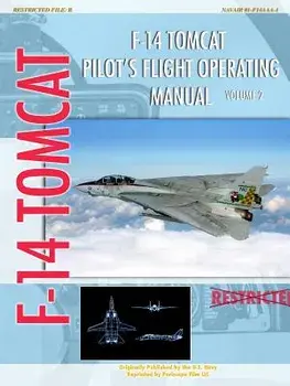 F-14 Tomcat Pilot's Flight Operating Manual Vol. 2, Paperback/U. S. Navy