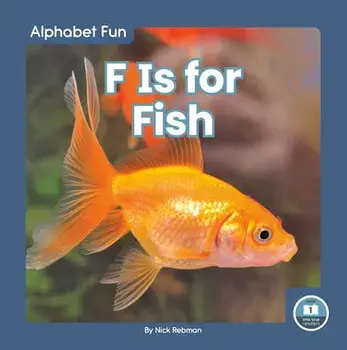 F Is for Fish, Library Binding/Nick Rebman