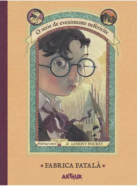 Fabrica fatala | Lemony Snicket