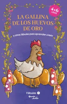 Fábulas 1: La Gallina de Los Huevos de Oro Y Otras Fábulas Para Aprender a Leer / The Hen and the Golden Eggs and Other Fables to Learn Reading (Spani, Paperback/Vv Aa Vv Aa