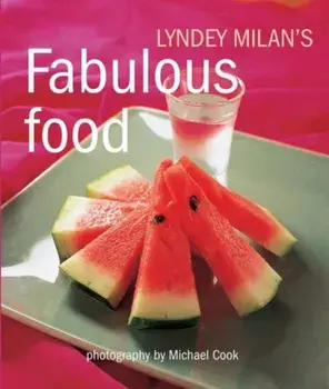 Fabulous Food, Paperback/Lyndey Milan
