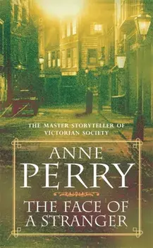 Face of a Stranger (William Monk Mystery, Book 1). A gripping and evocative Victorian murder mystery, Paperback/Anne Perry