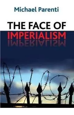 Face of Imperialism - Michael Parenti