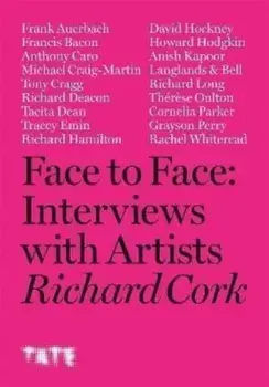 Face to Face. Interviews With Artists, Paperback/Richard Cork
