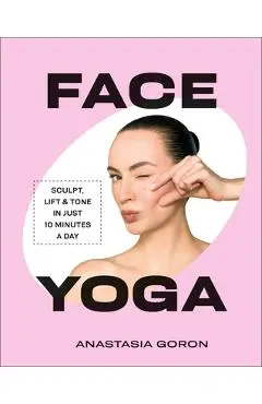 Face Yoga - Anastasia Goron