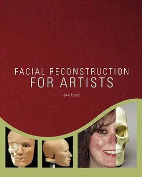 Facial Reconstruction for Artists, Paperback/Jan Flood