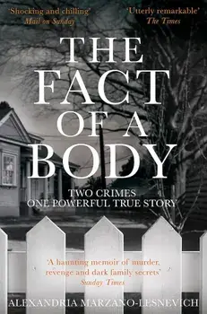 Fact of a Body, Paperback/Alexandria Marzano-Lesnevich