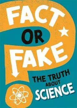 Fact or Fake?: The Truth About Science, Paperback/Alex Woolf