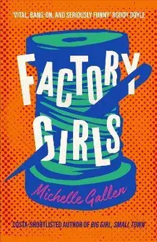 Factory Girls, Paperback/Michelle Gallen