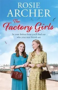 Factory Girls, Paperback/Rosie Archer