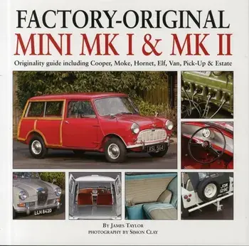Factory-Original Mini Mk1 & Mk2, Hardback/James Taylor