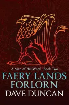 Faery Lands Forlorn, Paperback/Dave Duncan