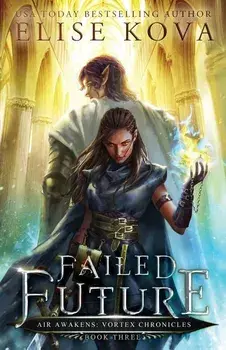 Failed Future, Paperback/Elise Kova