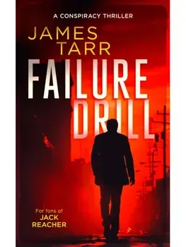 Failure Drill. A Gripping Conspiracy Thriller, Paperback/James Tarr