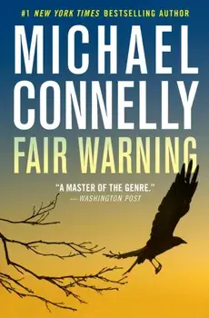 Fair Warning, Paperback/Michael Connelly