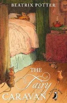Fairy Caravan, Paperback/Beatrix Potter