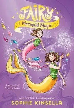 Fairy Mom and Me #4: Fairy Mermaid Magic, Paperback/Sophie Kinsella