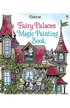 Fairy Palaces Magic Painting Book - Lesley Sims