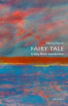 Fairy Tale: A Very Short Introduction, Paperback/Marina Warner