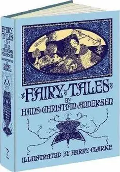 Fairy Tales by Hans Christian Andersen, Hardback/Harry Clarke